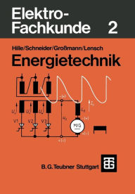 Elektro-Fachkunde 2: Energietechnik Wilhelm Hille Author