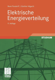 Elektrische Energieverteilung RenÃ© Flosdorff Author