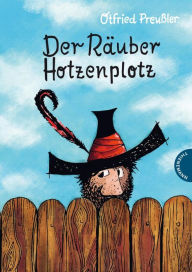 Der Räuber Hotzenplotz 1: Der Räuber Hotzenplotz Otfried Preussler Author