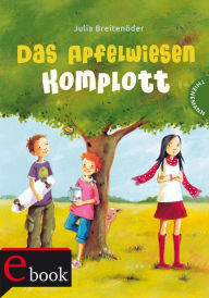 Das Apfelwiesen-Komplott Julia Breitenöder Author