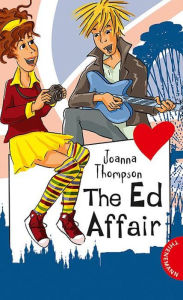 Girls' School - The Ed Affair: aus der Reihe Freche MÃ¤dchen - freche BÃ¼cher! Joanna Thompson Author