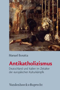 Antikatholizismus Manuel Borutta Author