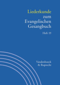 Liederkunde zum Evangelischen Gesangbuch. Heft 19 Wolfgang Herbst Editor