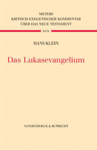 Das Lukasevangelium Hans Klein Author