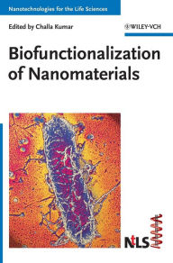 Biofunctionalization of Nanomaterials Challa S. S. R. Kumar Editor
