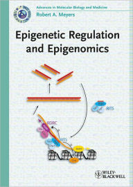 Epigenetic Regulation and Epigenomics Robert A. Meyers Editor