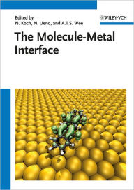 The Molecule-Metal Interface Norbert Koch Editor