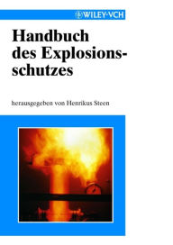 Handbuch des Explosionsschutzes Henrikus Steen Editor