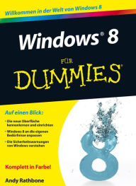 Windows 8 für Dummies - Andy Rathbone