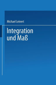 Integration und MaÃ? Michael Leinert Author
