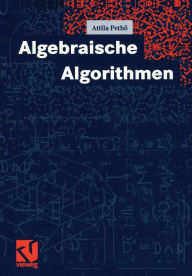 Algebraische Algorithmen Attila Pethö Author