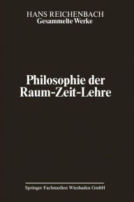 Philosophie der Raum-Zeit-Lehre Hans Reichenbach Author