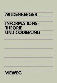 Informationstheorie und Codierung Otto Mildenberger Author