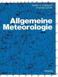 Allgemeine Meteorologie Gïsta H. Liljequist Author