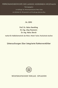 Untersuchungen über integrierte Kettenverstärker - Heinz Beneking