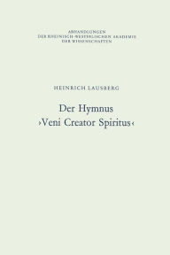 Der Hymnus >Veni Creator Spiritus<Heinrich Lausberg Author