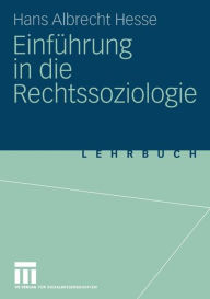 Einführung in die Rechtssoziologie Hans Albrecht Hesse Author