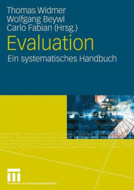 Evaluation: Ein systematisches Handbuch Thomas Widmer Editor