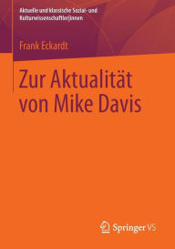 Zur Aktualitï¿½t von Mike Davis Frank Eckardt Author