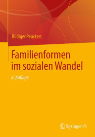 Familienformen im sozialen Wandel RÃ¼diger Peuckert Author