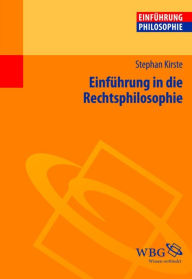 Einführung in die Rechtsphilosophie - Stephan Kirste