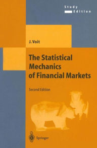 Statistical Mechanics of Financial Markets - Johannes Voit