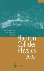 Hadron Collider Physics 2002 Martin Erdmann Author