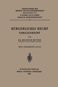 Bürgerliches Recht: Familienrecht Heinrich Mitteis Author
