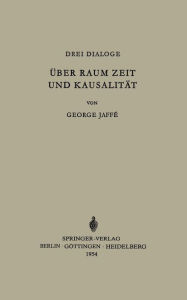 Über Raum, Zeit und Kausalität George Jaffe Author