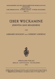 Ã?ber Weckamine: Pervitin und Benzedrin G. Bonhoff Author