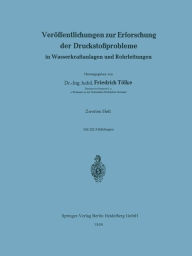 VerÃ¯Â¿Â½ffentlichungen zur Erforschung der DruckstoÃ¯Â¿Â½probleme in Wasserkraftanlagen und Rohrleitungen Friedrich TÃ¯lke Author
