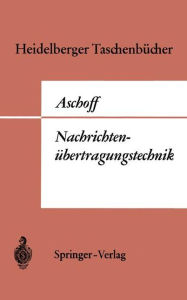EinfÃ¯Â¿Â½hrung in die NachrichtenÃ¯Â¿Â½bertragungstechnik V. Aschoff Author