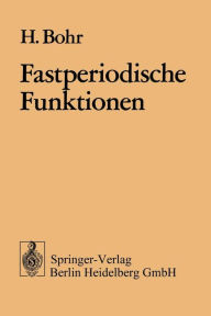 Fastperiodische Funktionen H. Bohr Author