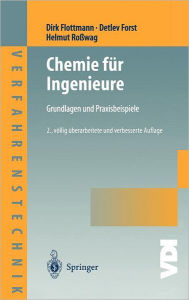 Chemie fï¿½r Ingenieure: Grundlagen und Praxisbeispiele Dirk Flottmann Author