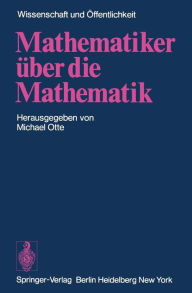 Mathematiker ï¿½ber die Mathematik M. Otte Editor