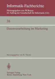 Datenverarbeitung im Marketing: Heidelberg, 9.-10. Oktober 1980 R. Thome Editor