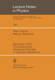 Geometry of the Time-Dependent Variational Principle in Quantum Mechanics P Kramer Author