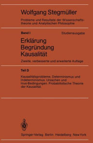 Kausalitätsprobleme, Determinismus und Indeterminismus Ursachen und Inus-Bedingungen Probabilistische Theorie und Kausalität Wolfgang Stegmüller Edito