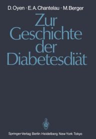 Zur Geschichte der Diabetesdiï¿½t Detlef Oyen Author
