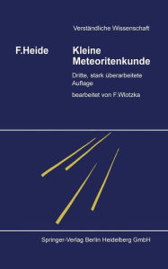 Kleine Meteoritenkunde Fritz Heide Author