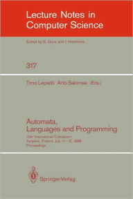 Automata, Languages and Programming: 15th International Colloquium, Tampere, Finland, July 11-15, 1988. Proceedings Timo Lepistï Editor