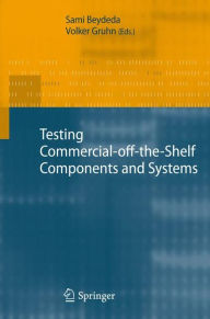 Testing Commercial-off-the-Shelf Components and Systems Sami Beydeda Editor