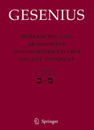 Hebräisches und Aramäisches Handwörterbuch über das Alte Testament: 3. Lieferung Kaf - Mem Wilhelm Gesenius Author