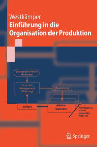EinfÃ¼hrung in die Organisation der Produktion Engelbert WestkÃ¤mper Author
