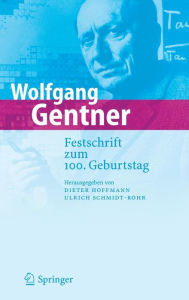 Wolfgang Gentner: Festschrift zum 100. Geburtstag Dieter Hoffmann Editor