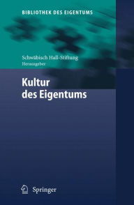 Kultur des Eigentums Schwäbisch Hall-Stiftung Editor