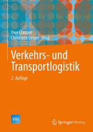 Verkehrs- und Transportlogistik Uwe Clausen Editor