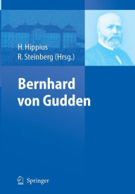 Bernhard von Gudden Hanns Hippius Editor