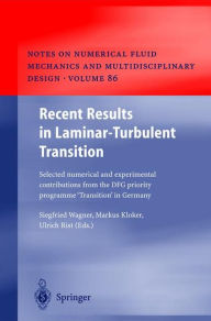 Recent Results in Laminar-Turbulent Transition: Selected numerical and experimental contributions from the DFG priority programme Transition in German
