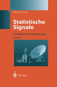 Statistische Signale: Grundlagen und Anwendungen Eberhard HÃ¯nsler Author